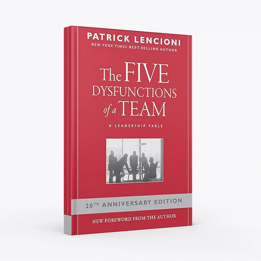 The Five Dysfunctions of a Team